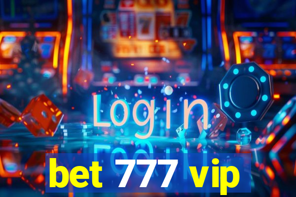 bet 777 vip